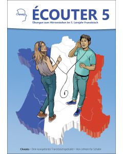 Ecouter - Übungen zum Hörverstehen im 5. Lernjahr Französisch